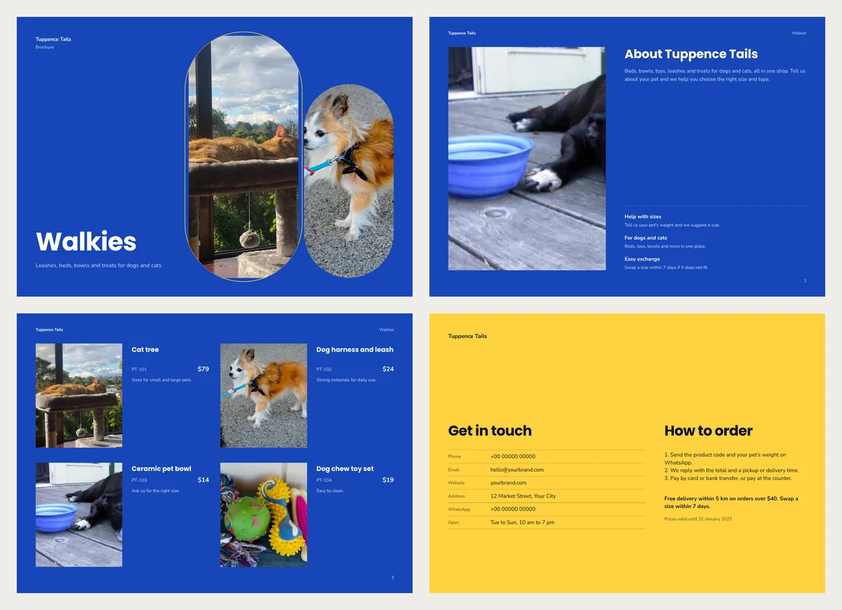 Four of the five pages of a pet shop brochure for a sample shop, Tuppence Tails: a blue cover called Walkies with a cat on a cat tree and a small dog, an about page with a dog by a blue bowl, a product page with four items, codes and prices, and a yellow back page with contact details and How to order